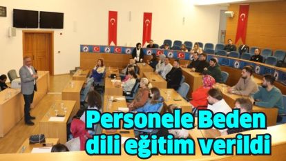 Personele Beden dili eğitim verildi