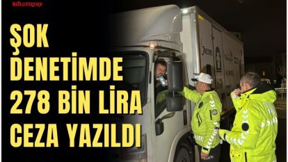 ŞOK DENETİMDE 278 BİN LİRA CEZA YAZILDI