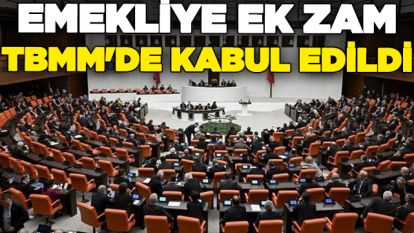 TBMM'den Emeklilere Müjde: Yüzde 49.25 Zam Onaylandı!