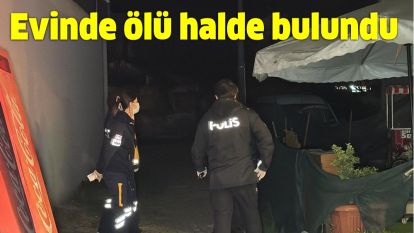 Yaşlı kadın evinde ölü bulundu.