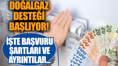 Yıllık 3500 TL'ye kadar doğal gaz yardımı var!