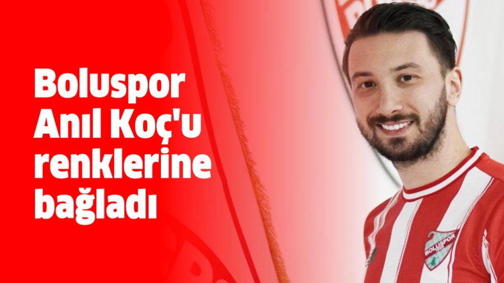 Anıl Koç'u renklerine bağladı