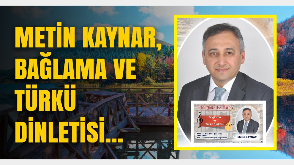 Bağlama Sanatçısı Metin Kaynar, Mengenli Sanatseverlerle Buluşuyor.