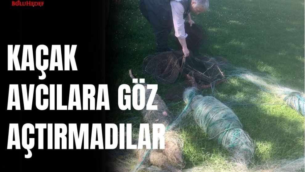 KAÇAK AVCILARA GÖZ AÇTIRMADILAR