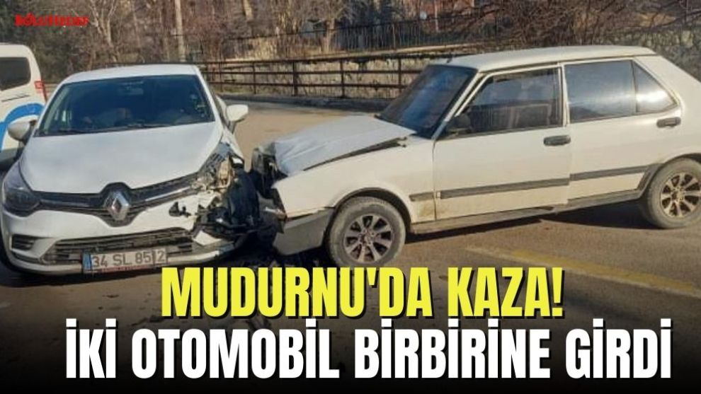 MUDURNU'DA İKİ OTOMOBİL ÇARPIŞTI