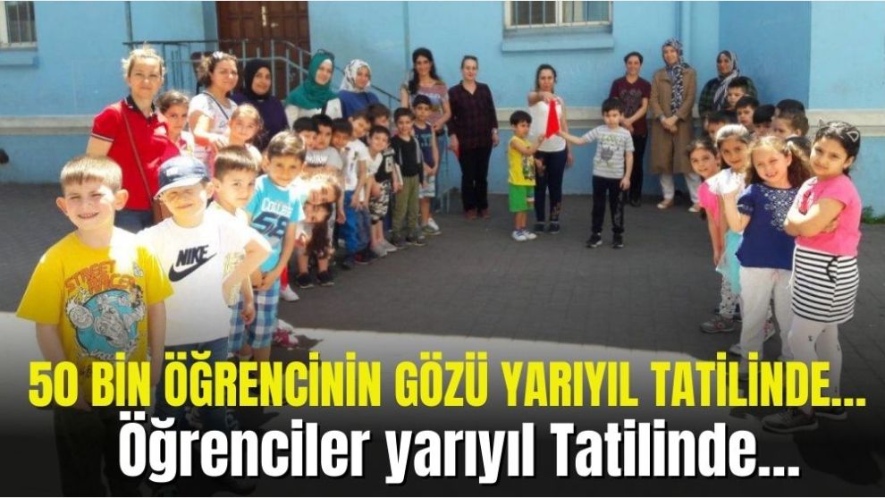 Öğrenciler yarıyıl Tatilinde…