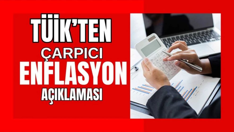 Son dakika! TÜİK'ten enflasyon açıklaması