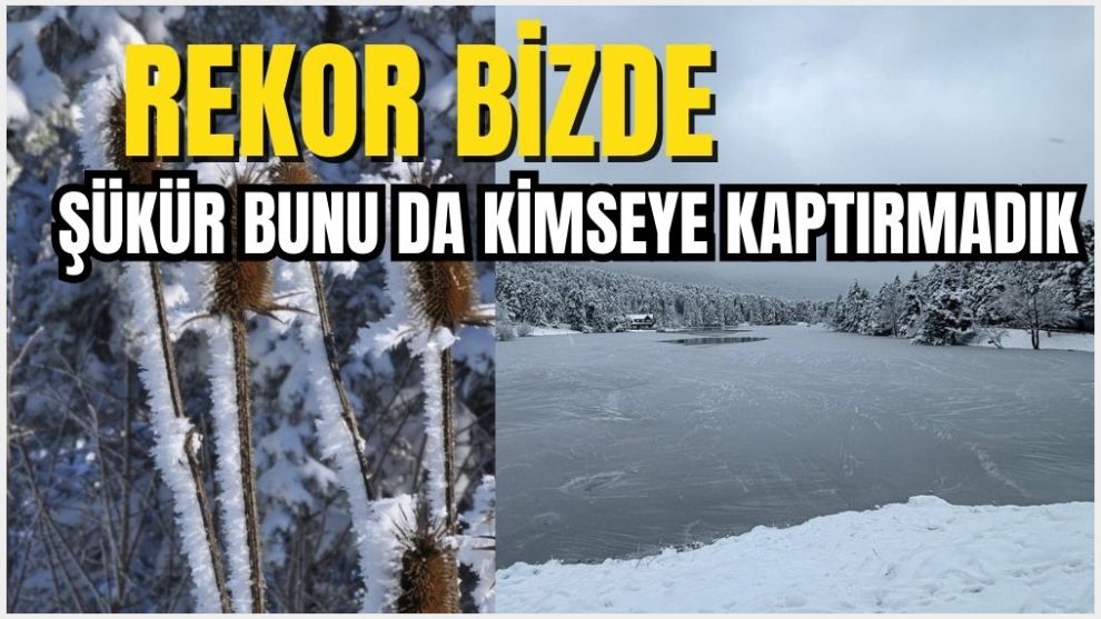 ŞÜKÜR BUNU DA KİMSEYE KAPTIRMADIK