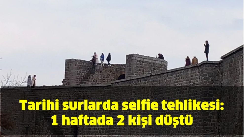 Tarihi surlarda selfie tehlikesi: 1 haftada 2 kişi düştü