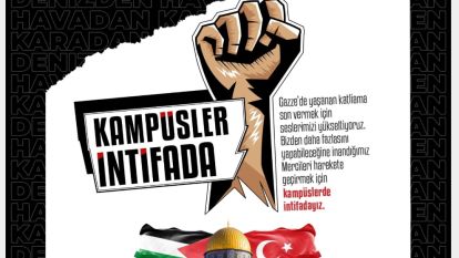 Anadolu Gençlik Derneği Kampüs Komisyonu Salı günü İNTİFADA