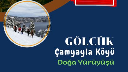 Bolu Belediyesi 03 Mart  Pazar 2024 – Gölcük-Çamyayla Köyü Yürüyüşü  Var!..