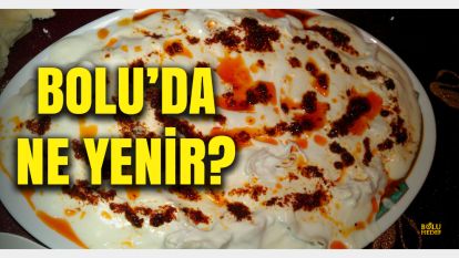 Bolu Mutfağı: Lezzetin ve Geleneklerin Buluşma Noktası Bolu'da ne yenir?