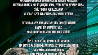 Ertuğrul Sağlam Kocaelispor'a böyle veda etti: "Tüm çabaya ve gayrete rağmen başarı için zaman yetmez"