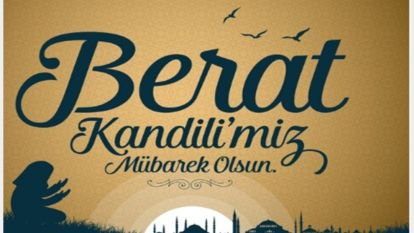 Mübarek Berat Kandili Kutlu Olsun!