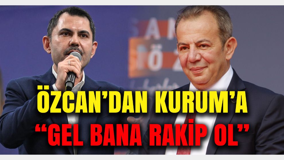 Tanju Özcan'dan Murat Kurum'a: 