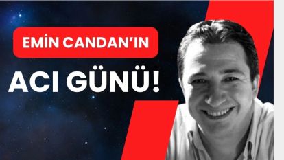 Gazeteci Emin Candan'ın Acı günü!