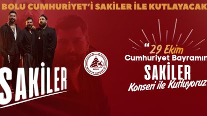 BOLU CUMHURİYET'İ SAKİLER İLE KUTLAYACAK