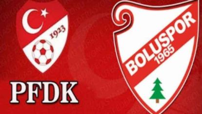 PFDK'DAN BOLUSPOR'A CEZA