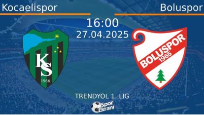 Kocaelispor -Geosis Boluspor Maçı Naklen Yayını , Hangi Kanal ve platformlarda...