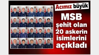 MSB 20 askerin şehit olduğunu açıkladı