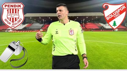 A.G Pendikspor -Boluspor Maçının Hakemi?